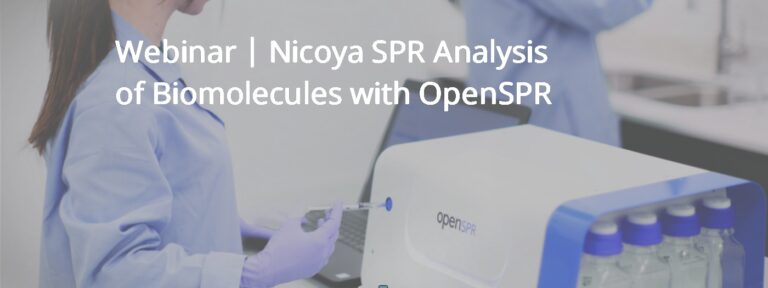 On-demand Webinar l Nicoya – SPR Analysis of Biomolecules with OpenSPR